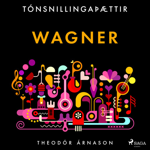 Tónsnillingaþættir: Wagner, Theódór Árnason