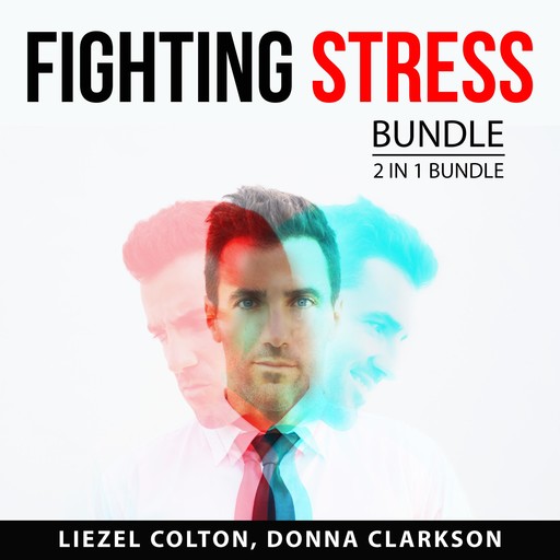 Fighting Stress Bundle, 2 in 1 Bundle, Donna Clarkson, Liezel Colton