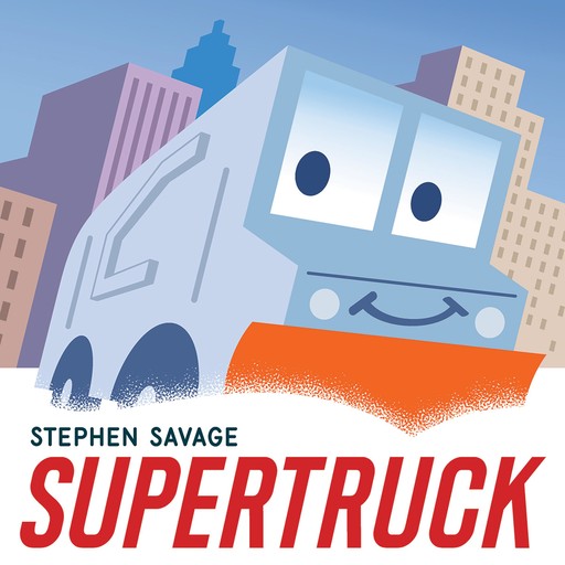 Supertruck, Stephen Savage