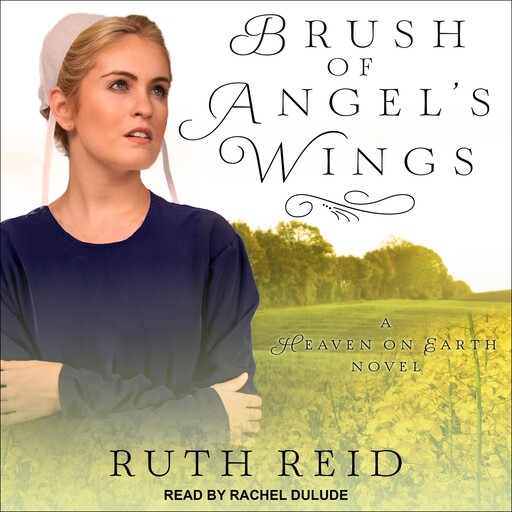 Brush of Angel's Wings, Ruth Reid