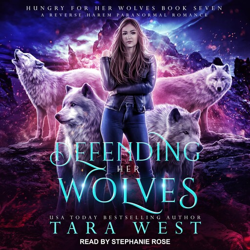 Defending Her Wolves, Tara West