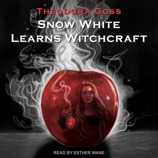Snow White Learns Witchcraft, Theodora Goss