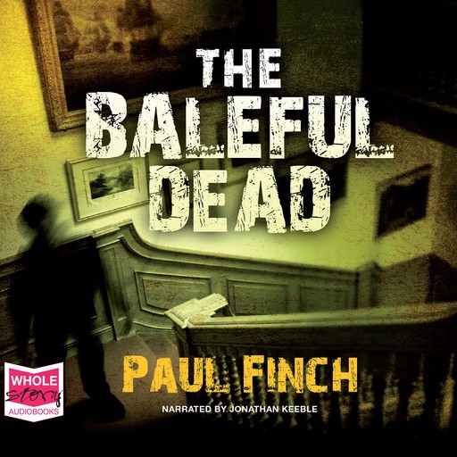 The Baleful Dead, Paul Finch
