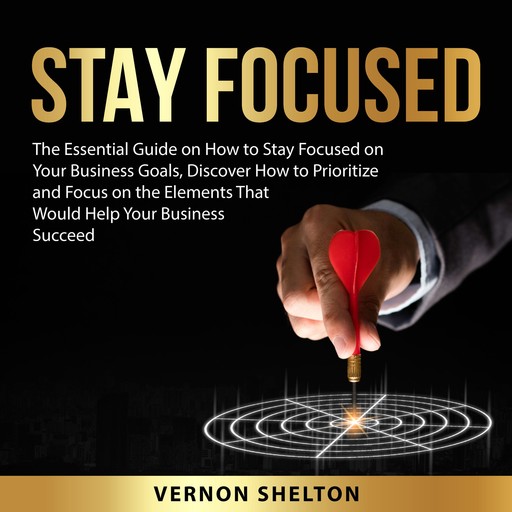 Stay Focused, Vernon Shelton