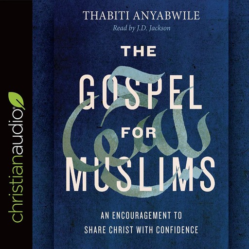 The Gospel for Muslims, Thabiti Anyabwile