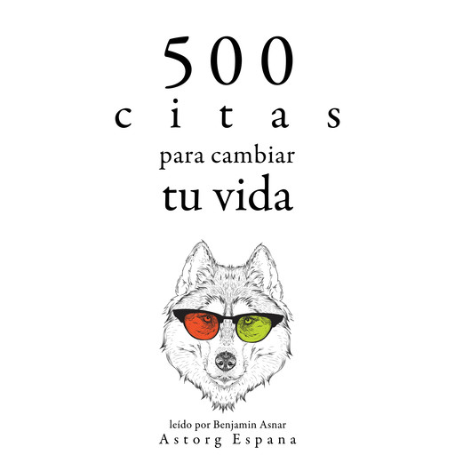 500 citas para cambiar tu vida, Multiple Authors