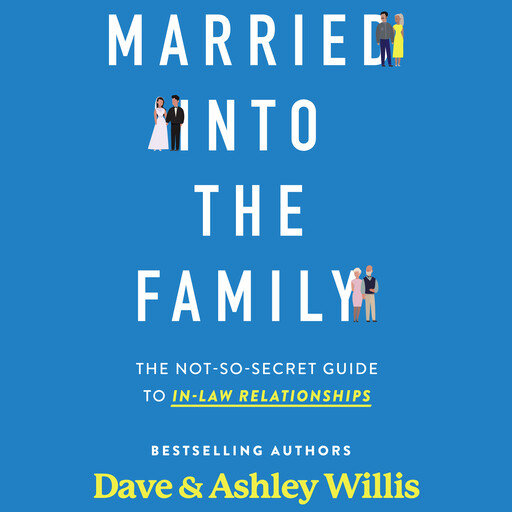 Married Into the Family, Dave Willis, Ashley Willis