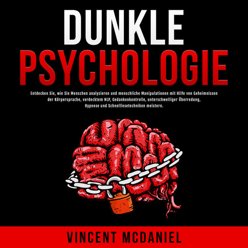 Dunkle Psychologie, Vincent McDaniel