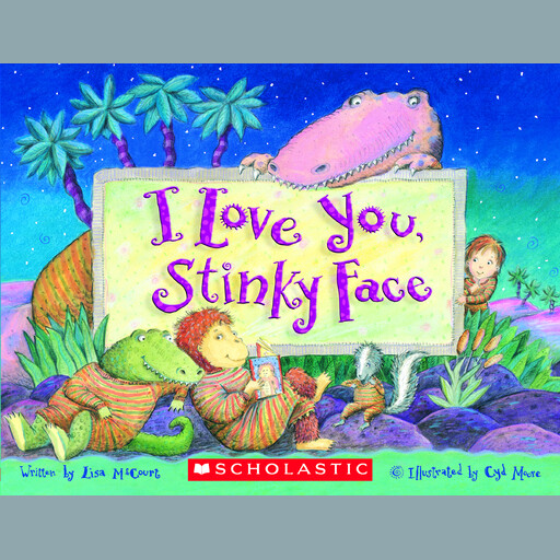 I Love You, Stinky Face, Lisa McCourt