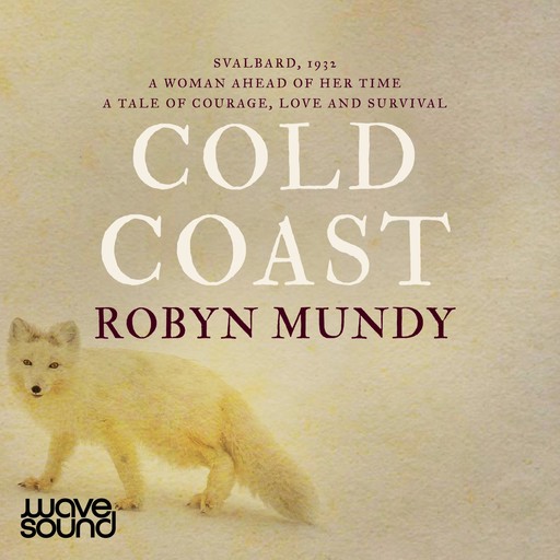 Cold Coast, Robyn Mundy