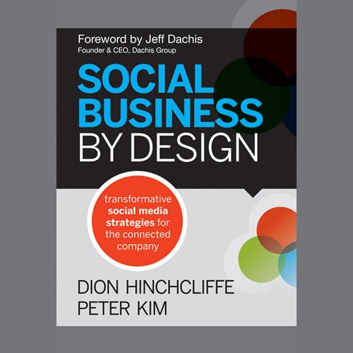 Social Business By Design, Dion Hinchcliffe, Peter Kim, Jeff Dachis