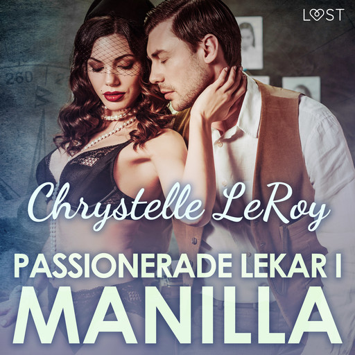Passionerade lekar i Manilla – erotisk novell, Chrystelle Leroy