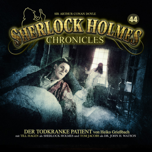 Sherlock Holmes Chronicles, Folge 44: Der todkranke Patient, Heiko Grießbach