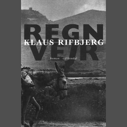 Regnvejr, Klaus Rifbjerg