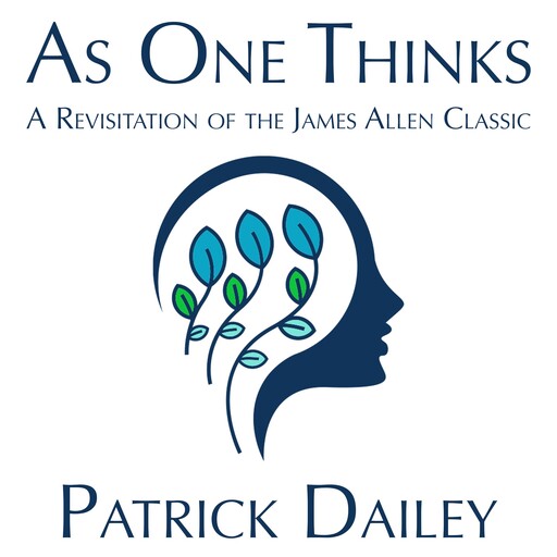 As One Thinks, Patrick Dailey