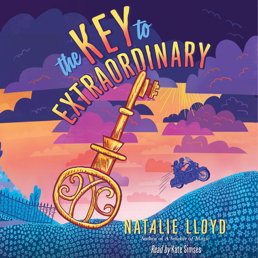 The Key to Extraordinary, Natalie Lloyd
