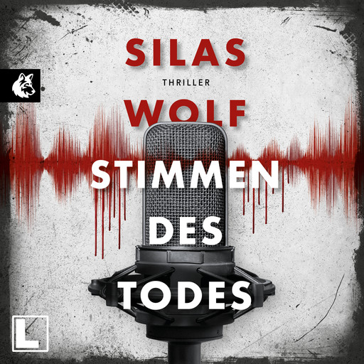Die Stimmen des Todes - Ein Fall für Jonas Starck, Band 5 (ungekürzt), Silas Wolf
