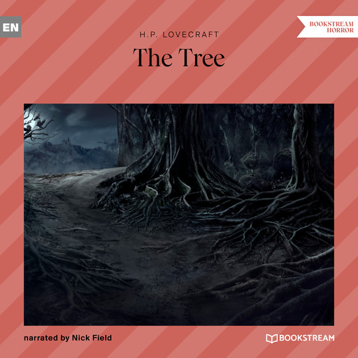 The Tree (Unabridged), Howard Lovecraft