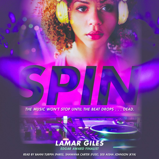 Spin (Digital Audio Download Edition), Lamar Giles