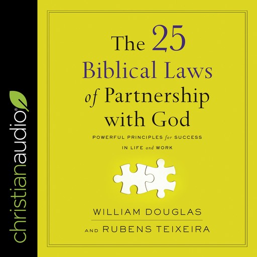 The 25 Biblical Laws of Partnering with God, William Douglas, Rubens Teixeira