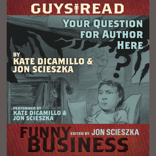 Guys Read: Your Question For Author Here, Jon Scieszka