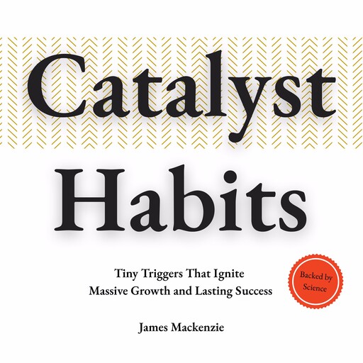 Catalyst Habits, James Mackenzie