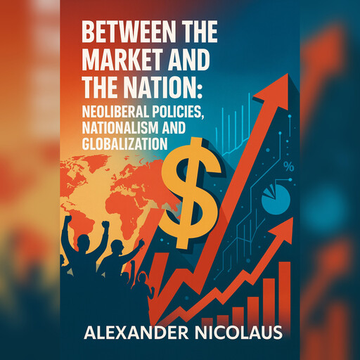 Between the Market and the Nation, Alexander Nicolaus