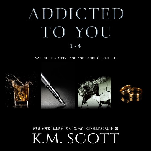Addicted To You Box Set, K.M.Scott
