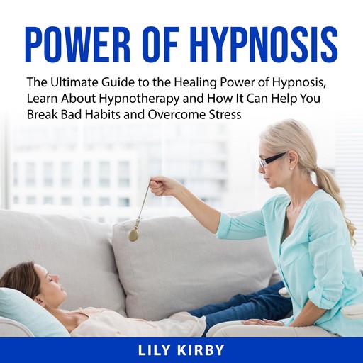Power of Hypnosis, Lily Kirby