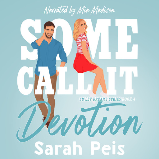 Some Call It Devotion, Sarah Peis