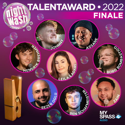 NightWash, Talent Award 2022 - Finale, Johnny, Sven Bensmann, Ben Schafmeister, Bobo Bombastico, Sezer Oglu, Hendrik Brehmer, Leila Ladari, Zain, Assane