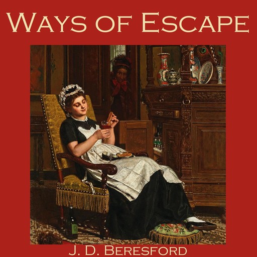 Ways of Escape, J.D.Beresford