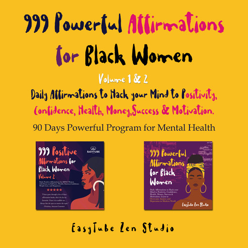 999 Powerful Affirmations for Black Women Volume 1 & 2, EasyTube Zen Studio