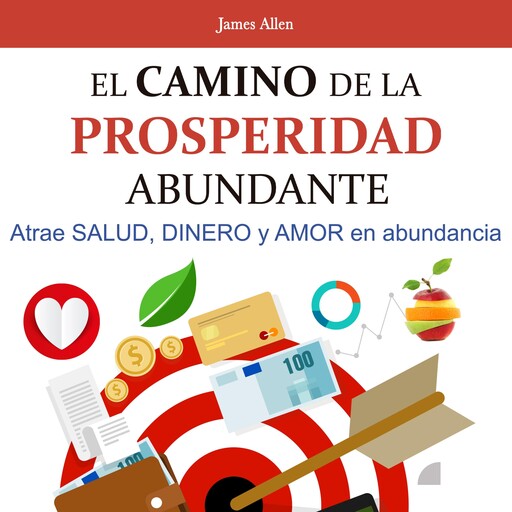 El camino de la prosperidad abundante, James Allen