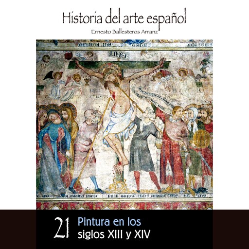 Pintura en los siglos XIII y XIV, Ernesto Ballesteros Arranz