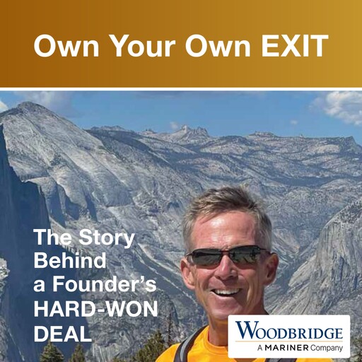 Own Your Own Exit, Woodbridge A Mariner Company