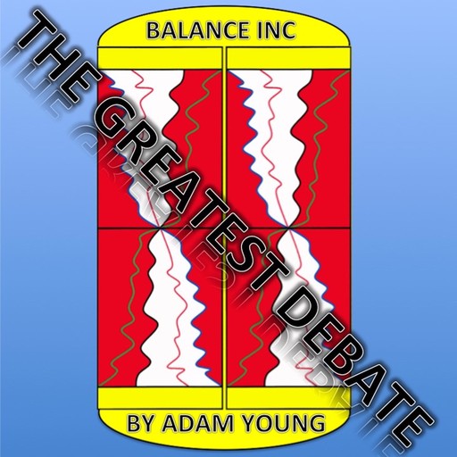 Balance INC The Greatest Debate, Adam Young