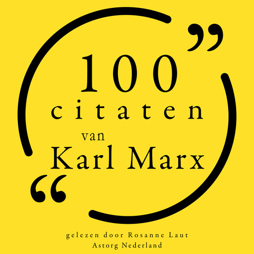 100 citaten van Karl Marx, Karl Marx