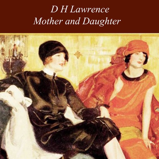 Mother and Daughter, David Herbert Lawrence