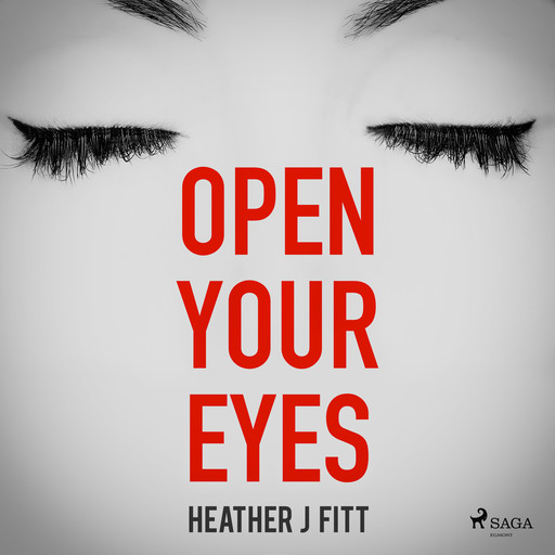 Open Your Eyes, Heather J Fitt
