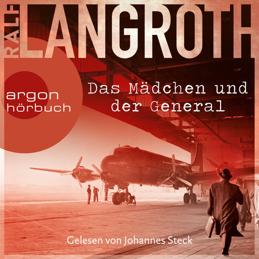 Das Mädchen und der General - Die Philipp-Gerber-Romane, Band 3 (Ungekürzte Lesung), Ralf Langroth