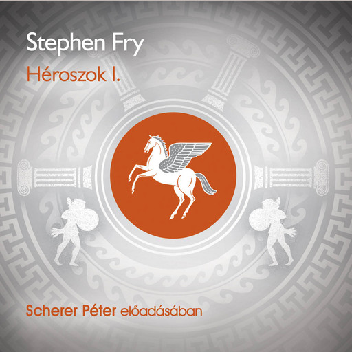 Héroszok. 1. rész - hangoskönyv, Stephen Fry