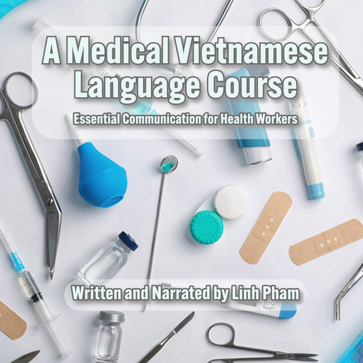 A Medical Vietnamese Language Course, Linh Pham