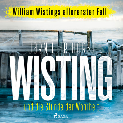 Wisting und die Stunde der Wahrheit (Wistings Cold Cases 0), Jørn Lier Horst