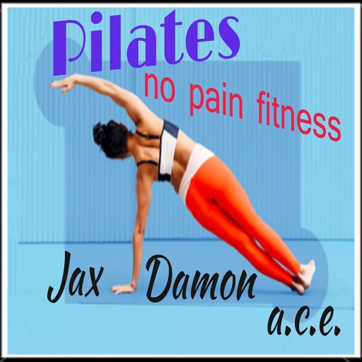 Pilates, Jax Damon, C. E