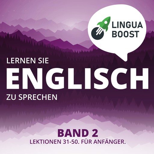 Lernen Sie Englisch zu sprechen. Band 2., LinguaBoost