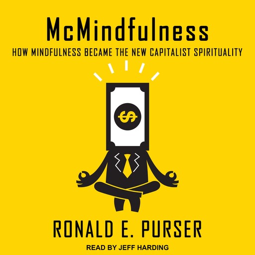McMindfulness, Ronald Purser