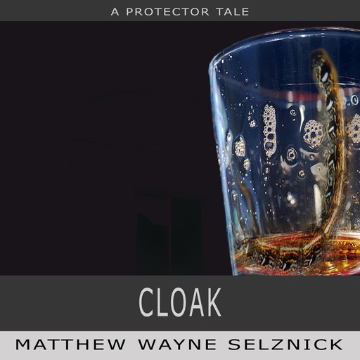 Cloak, Matthew Wayne Selznick