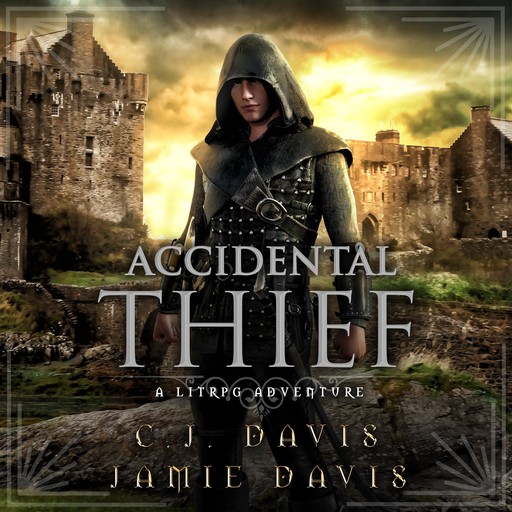 Accidental Thief - Accidental Traveler Book 1, Jamie Davis, C.J. Davis