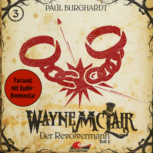 Wayne McLair, Folge 3: Der Revolvermann, Teil 2, Paul Burghardt